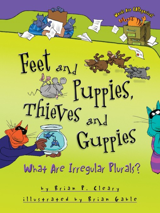 Title details for Feet and Puppies, Thieves and Guppies by Brian P. Cleary - Available
